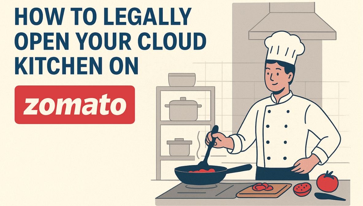 Illustration showing a chef cooking in a modern kitchen beside the title ‘How to Legally Open Your Cloud Kitchen on Zomato,’ representing a step-by-step guide to start a legal cloud kitchen business on Zomato.